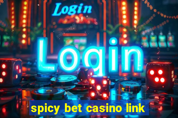 spicy bet casino link