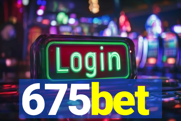 675bet