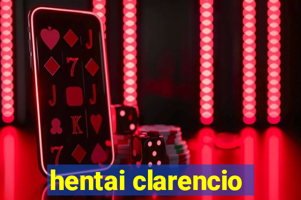 hentai clarencio