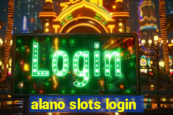 alano slots login