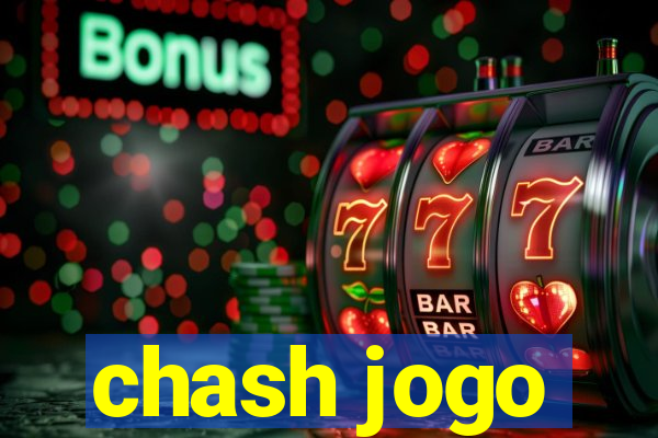 chash jogo