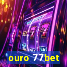 ouro 77bet