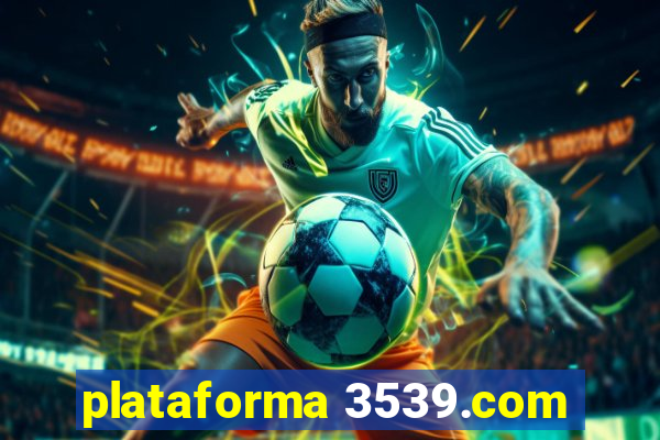 plataforma 3539.com