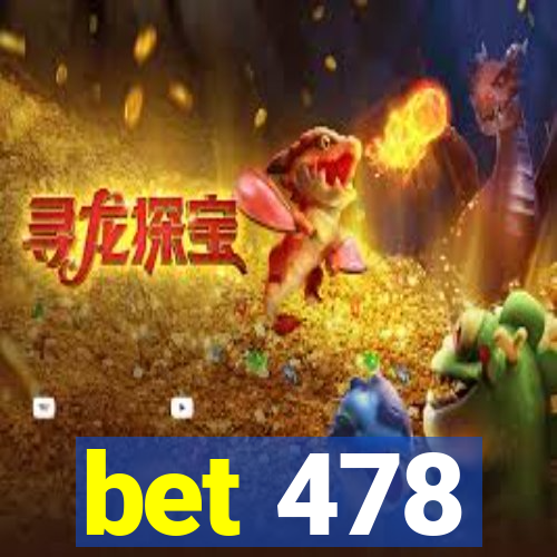 bet 478