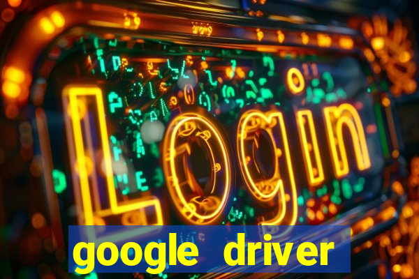 google driver windows 10