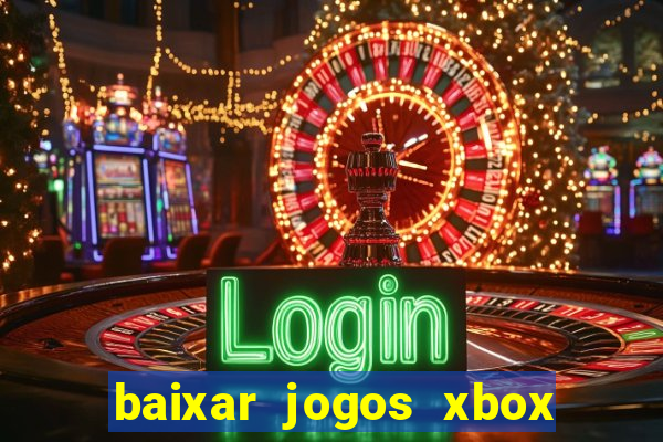 baixar jogos xbox 360 iso usando utorrent