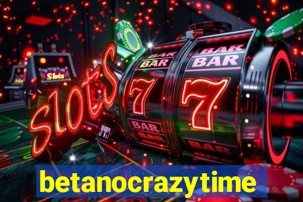 betanocrazytime