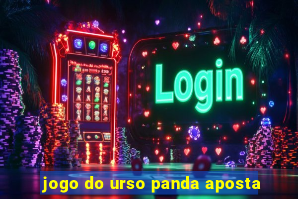 jogo do urso panda aposta