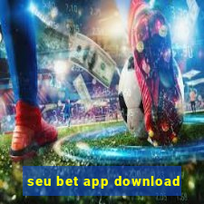 seu bet app download