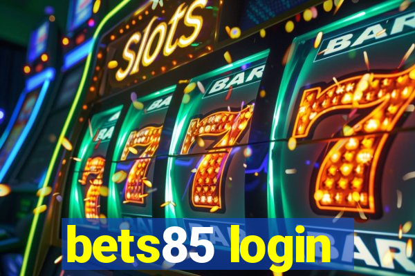 bets85 login