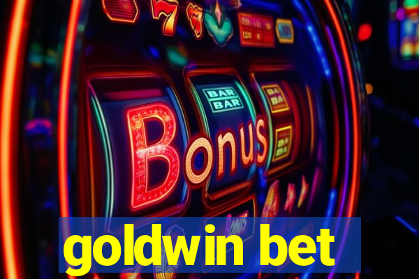 goldwin bet