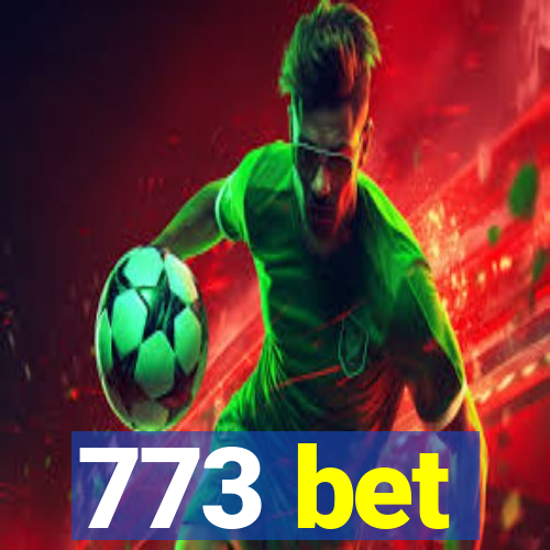 773 bet