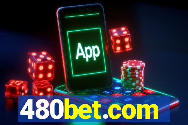 480bet.com