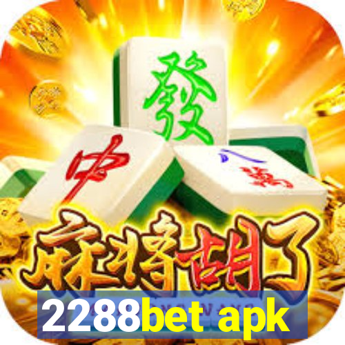 2288bet apk