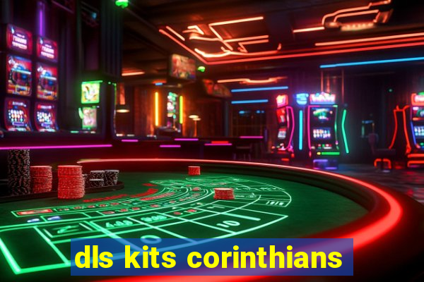 dls kits corinthians