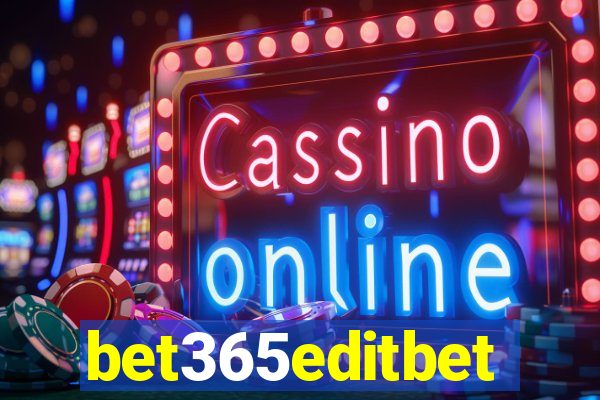 bet365editbet