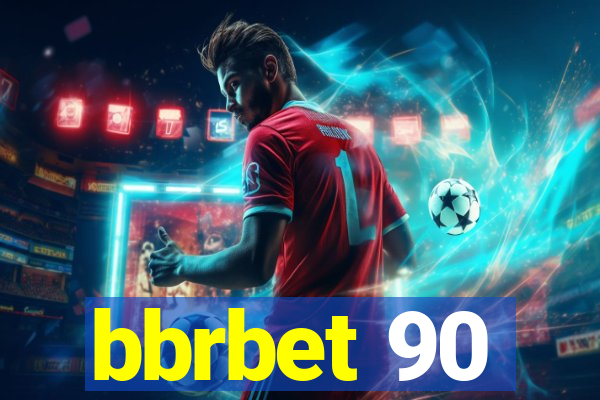 bbrbet 90