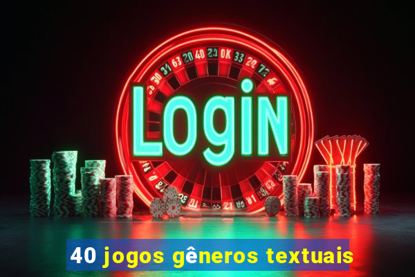 40 jogos gêneros textuais