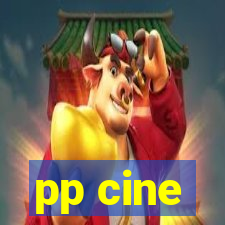 pp cine