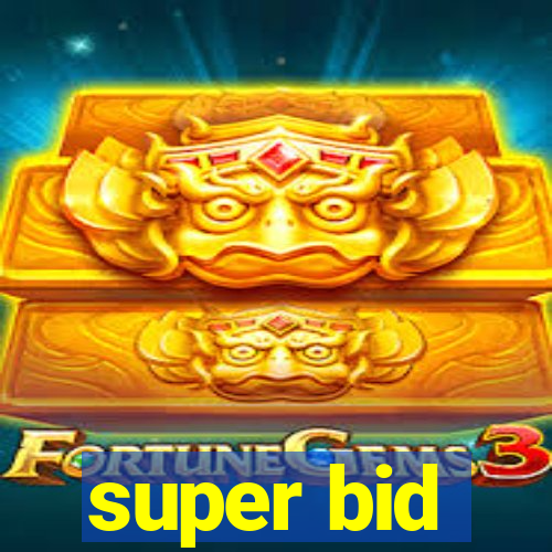 super bid