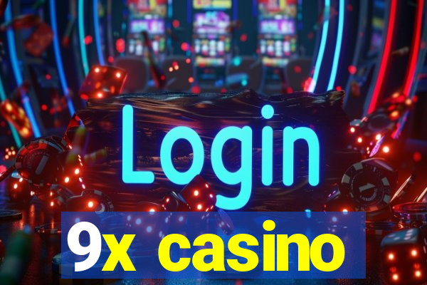 9x casino