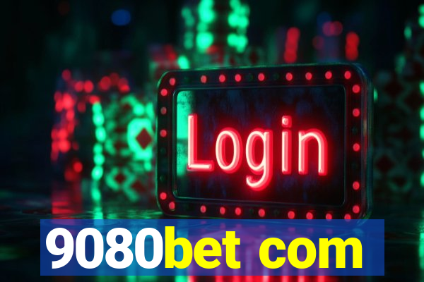 9080bet com