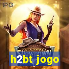 h2bt jogo