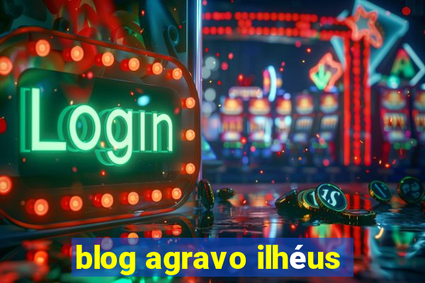 blog agravo ilhéus