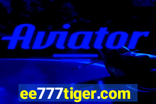 ee777tiger.com