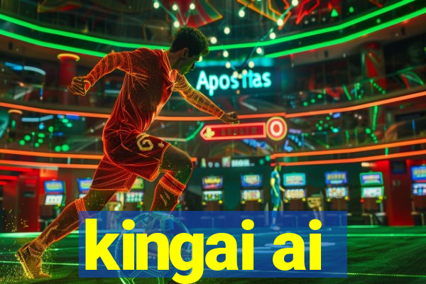 kingai ai