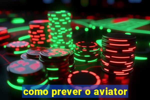 como prever o aviator