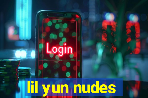 lil yun nudes