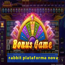 rabbit plataforma nova