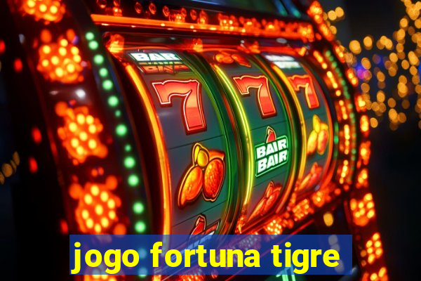 jogo fortuna tigre