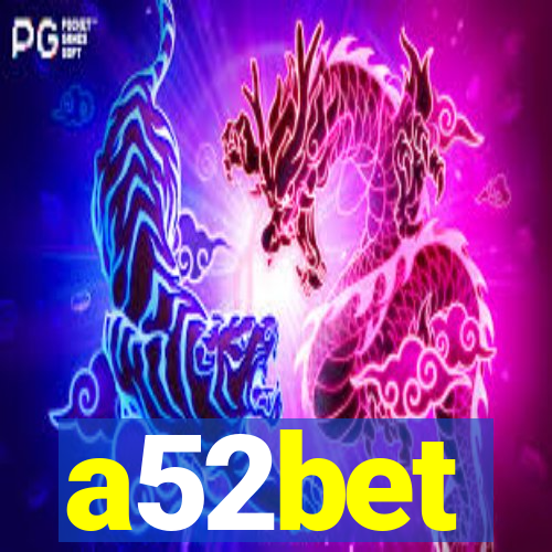 a52bet