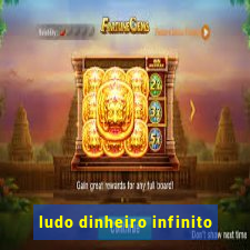 ludo dinheiro infinito