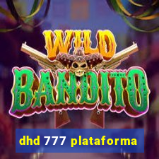 dhd 777 plataforma