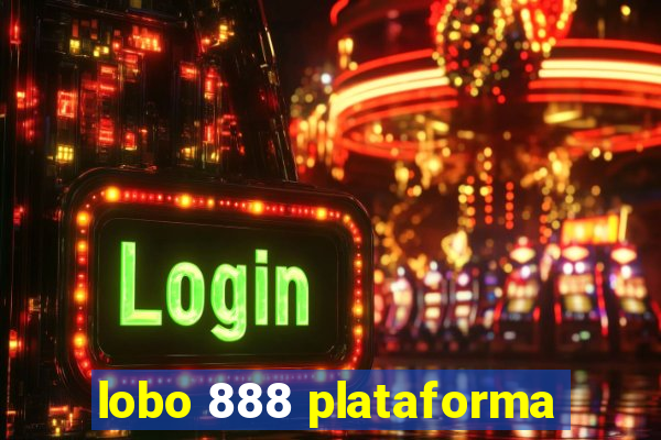 lobo 888 plataforma