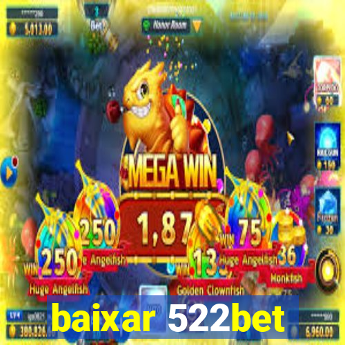 baixar 522bet