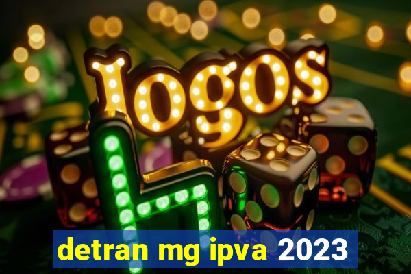 detran mg ipva 2023