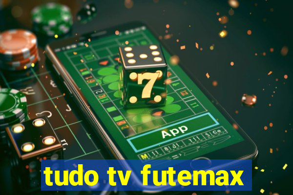 tudo tv futemax