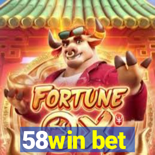 58win bet