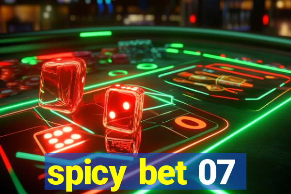 spicy bet 07