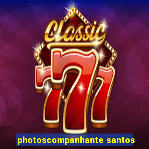 photoscompanhante santos