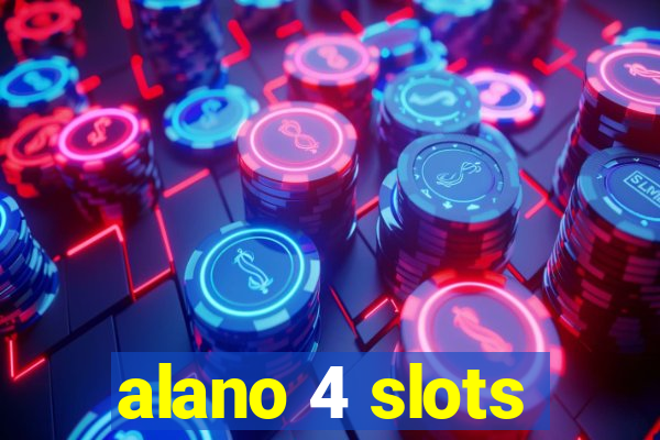 alano 4 slots