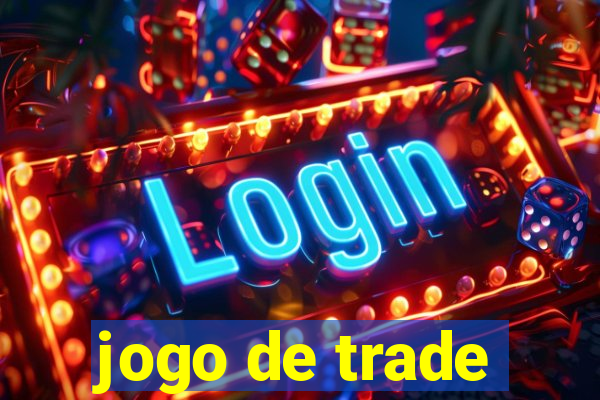 jogo de trade