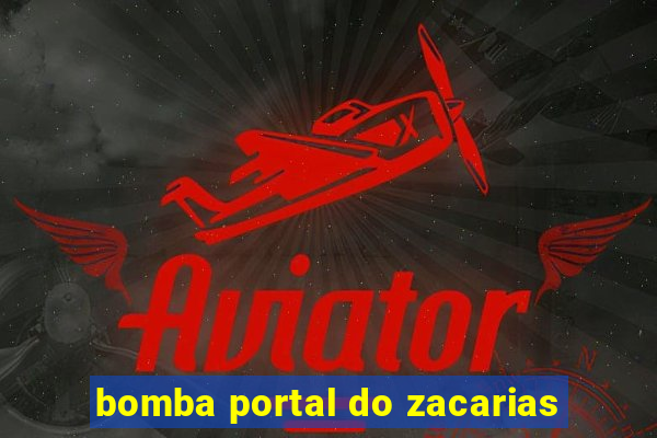 bomba portal do zacarias