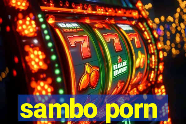 sambo porn