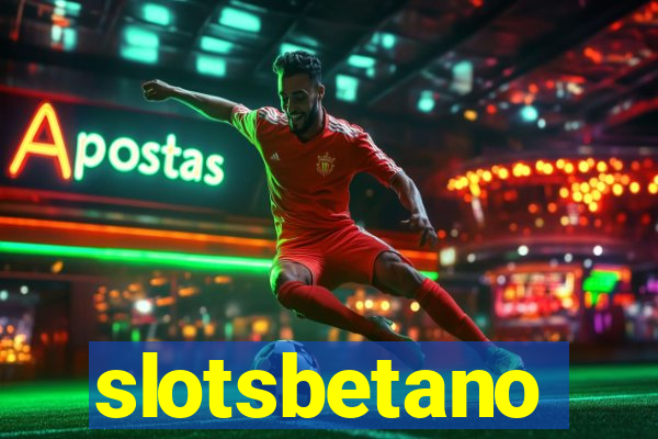 slotsbetano