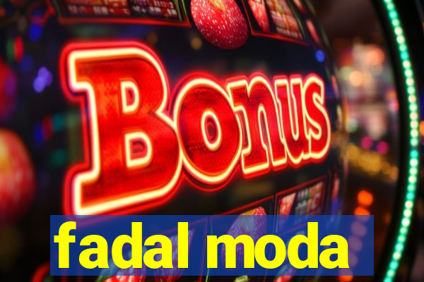 fadal moda